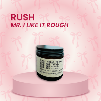 Rush | Mr. I Like it Rough Candle
